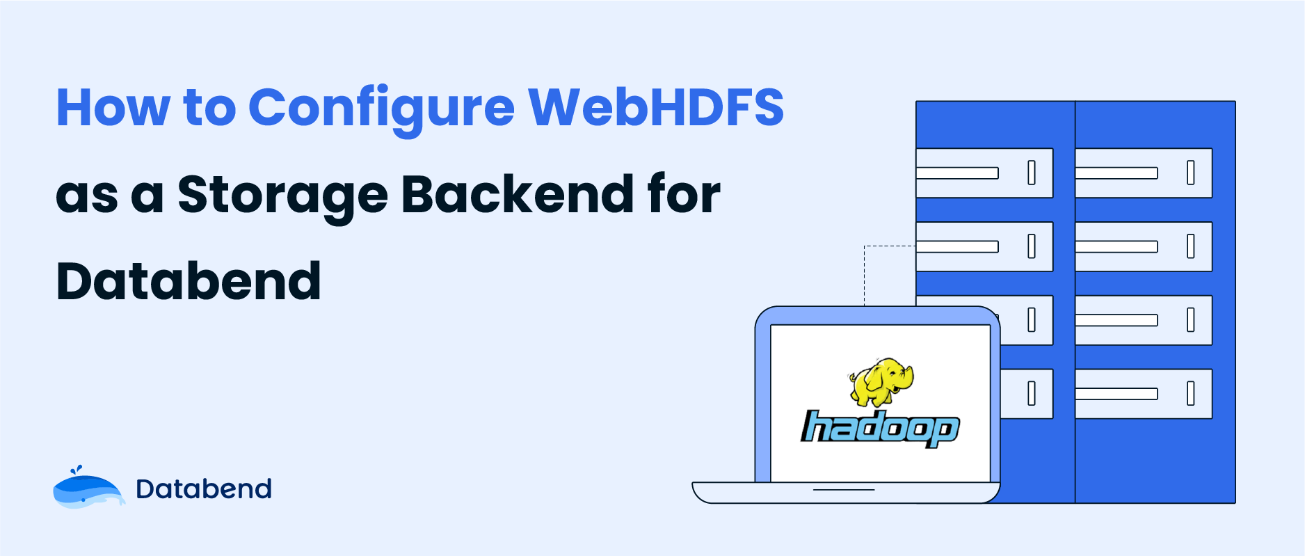 How to Configure WebHDFS as a Storage Backend for Databend