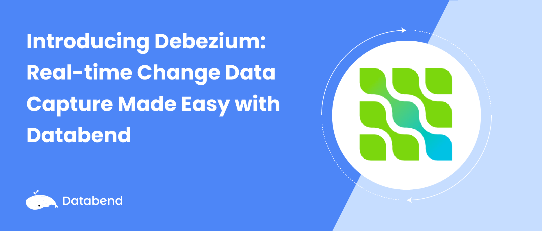 Introducing Debezium: Real-time Change Data Capture Made Easy with Databend