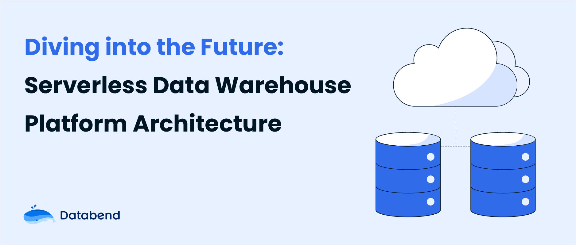Diving into the Future: Serverless Data Warehouse Platform Architecture